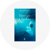 Piera Carlomagno "Intrigo a Ischia" Piera Carlomagno "Intrigo a Ischia"