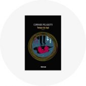 Corrado Pelagotti "Tempo da lupi" Corrado Pelagotti "Tempo da lupi"